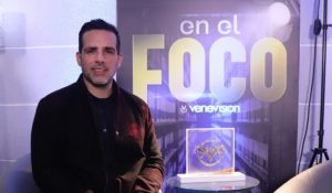 LUIS OLAVARRIETA “EN EL FOCO” DE VENEVISIÓN