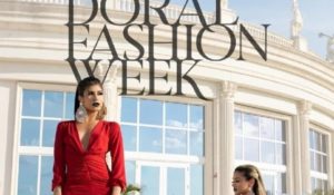 Miami se viste de glamour con Doral Fashion Week (DFW) por primera vez en Convention Center Trump