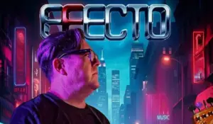EFECTO presenta su nuevo sencillo «Enamorado de Ella» y alista el estreno de su primer LP