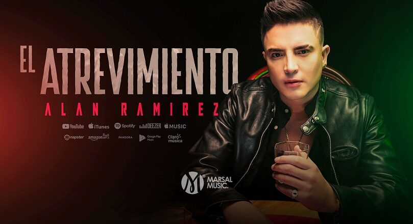 ALAN RAMÍREZ LANZA ‘EL ATREVIMIENTO’ , UNA HISTORIA DE PASIÓN PROHIBIDA