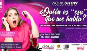 Evlin Pérez ofrece a través de sus WorkShow, mucho más que entretenimiento
