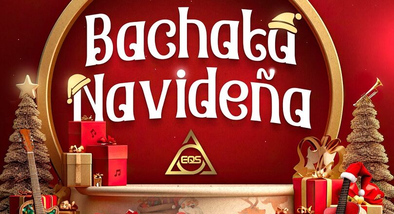 EQS Música presenta «Bachata Navideña» un álbum con un repertorio está lleno de emociones y ritmos festivos