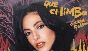 ¡Que Chimbo! Lo nuevo de Carmen DeLeon