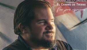 FRANCISCO JAVIER “EL CHARRO DE TRIANA”