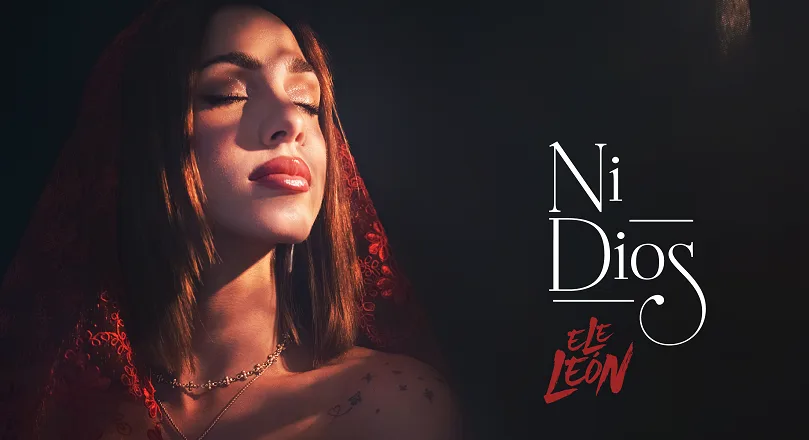 Ele León presenta “Ni Dios”, un manifiesto de límites, conciencia y reconstrucción personal 