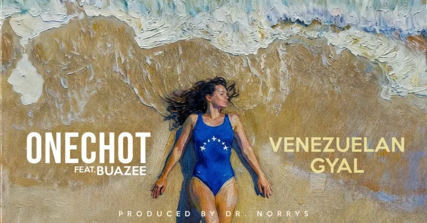 “Venezuelan Gyal” OneChot x Buazee estrenan himno a la mujer venezolana en ritmo Afrobeat
