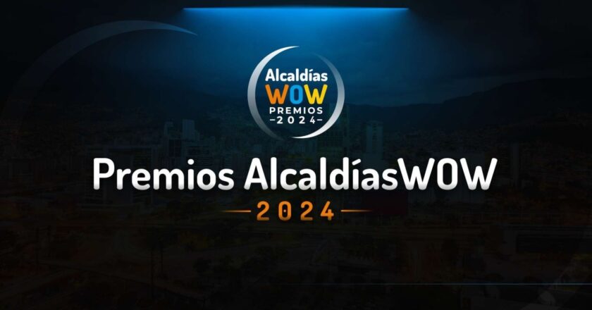 LLEGAN LOS PREMIOS ALCALDÍAS WOW 2024
