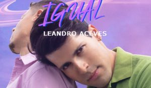 Leandro Aceves presenta «Nada Es Igual» un paso firme en el género pop