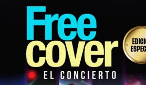 El sur de la Florida bailará con Free Cover El Concierto  