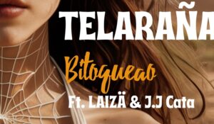 Bitoqueao cae en una “Telaraña” de poesía y desamor