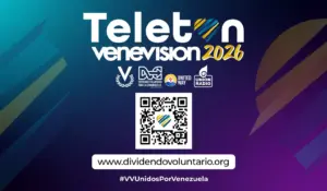 COMIENZA LA CAMPAÑA DE RECAUDACIÓN DEL TELETÓN VENEVISION 2026 UNIDOS POR VENEZUELA