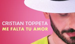 «Me falta tu amor»: Cristian Toppeta lanza su nuevo hit con PC Records