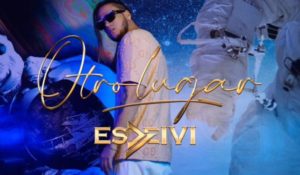 EsDeivi lanza el vídeo oficial de su exitoso tema «Otro Lugar»