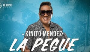 El exitoso tema «La Pegué» de Kinito Méndez revive con su video oficial
